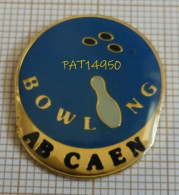 PAT14950 BOWLING AB CAEN Dpt 14 CALVADOS - Bowling