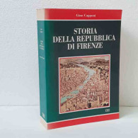 Storia Della Repubblica Di Firenze - 2 Volumi Di Capponi Gino - Autres & Non Classés