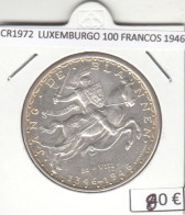 CR1972 MONEDA LUXEMBURGO 100 FRANCOS 1946 PLATA - Luxembourg