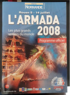 ARMADA DE ROUEN 2008 PROGRAMME OFFICIEL - Tourismus Und Gegenden