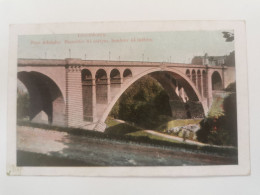 Luxembourg, Pont Adolphe. Feldpost N°1 WW1 - Other & Unclassified