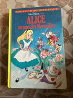 Alice Au Pays Des Merveilles (Idéal-bibliothèque) - Altri & Non Classificati