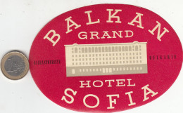 ETIQUETA - STICKER - LUGGAGE LABEL  GRAND HOTEL BALKAN - SOFÍA    - BULGARIA- BULGARIE - Etiquetas De Hotel