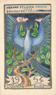 L'OISEAU BLEU * Illustrateur ARHUIS ? * Doc ORIGINAL Peint Illustré ! * 1954 * Souhaitent L'apprivoiser ! - 1900-1949