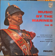 Marine Band Of The Royal Netherlands Navy - Music By The Marines - No. 6 -  25 Cms - Formats Spéciaux