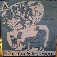 La Chorale De L'U.L.B. ‎– Frère, Chante Ton Verre... -  1956 - 25 Cms - Special Formats