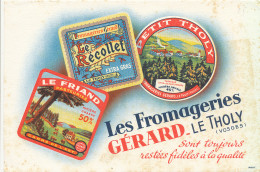 BU 2715   BUVARD   LES FROMAGERIES GERARD  LE THOLY VOSGES    ( 21,00 Cm X 14,00 Cm) - Produits Laitiers