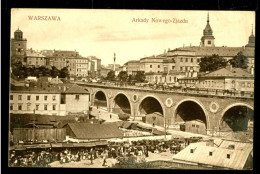 WARSZAWA - ARKADY NOWEGO - ZJAZDU - LE VIADUC AVEC LE CHATEAU ROYAL - Polonia