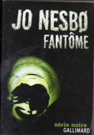 Jo Nesbo. Fantôme. - Série Noire