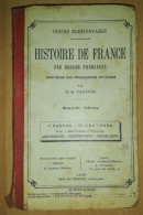 HISTOIRE DE FRANCE DES ECOLES PRIMAIRES  Nouvelle Edition  Par C.S VIATOR - 6-12 Years Old