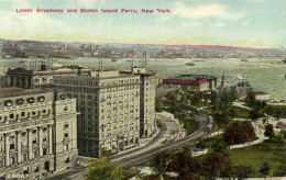 Lower Broadway And Staten Island Ferry - Broadway