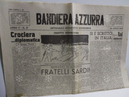 BANDIERA AZZURRA Settimanale Monarchico. 30.04.1949. Messaggio Di Auguri FRATELLI SARDI. I Sardi Di Trieste - Altri & Non Classificati