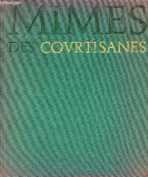 Mimes Des Courtisanes. - De Samosate Lucien - 1962 - Autres & Non Classés