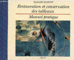 Restauration Et Conservation Des Tableaux - Manuel Pratique. - Baroni Sandro - 1992 - Arte