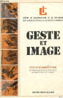 Geste Et Image Revue Du Centre De Documentation Et De Recherche Sur La Réalité Gestuelle Des Sociétés Humaines - 2e édit - History