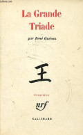 La Grande Triade - Collection Tradition. - Guénon René - 1983 - Sciences