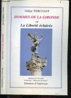 Hommes De La Gironde Ou La Liberte Eclairee - Histoire Des Girondins, Collection "Memoires De France" - Tierchant Helene - Aquitaine