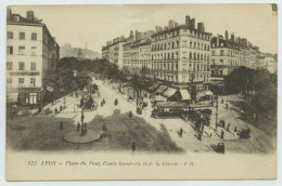 69 - Lyon, Place Du Pont, Cours Gambetta Et De La Liberté (lt6) - Lyon 3