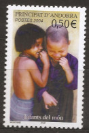 Andorre Français 2004 N° 592 ** Enfants Du Monde, Rire, Sourire, Racisme, Jeux, Collier, Tondeuse, Complicité, Mains - Ungebraucht