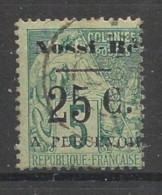 NOSSI-BE - 1891 - Taxe TT N°YT. 14 - Type Alphée Dubois 25c Sur 5c Vert - Signé CALVES - Oblitéré / Used - Gebraucht