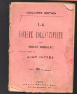 Henri Brissac La Société Collectiviste, Préface De JEAN JAURES 1895 (PPP45246) - History