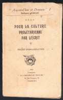 Pour La Culture Prolétarienne Par L'écrit Projet D'organisation  1921  (PPP45249) - History