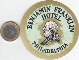 ETIQUETA - STICKER - LUGGAGE LABEL ETATS UNIS - UNITED STATES BENJAMIN FRANKLIN - PHILADELPHIA - Etiquetas De Hotel