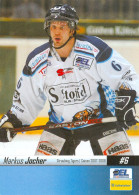 Eishockey AK Markus Jocher Straubing Tigers 07-08 EHC München Frankfurt Lions Kölner EC Haie Riessersee Erding Duisburg - Sports D'hiver