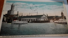 CARTE POSTALE SEATTLE THE GRAND TRUNK  PACIFIC AND COLMAN DOCKS 1927 PHOTO NOWELL EDITION C.P JOHNSTON - Seattle