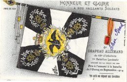 GUERRE 1914/1918 HONNEUR ET GLOIRE A NOS VAILLANTS SOLDATS "DRAPEAU ALLEMAND 68 Eme INFANTERIE" LANDWEHR BATAILLE L'Ourq - Patriotic