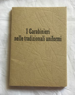 18 CARTOLINE I CARABINIERI NELLE TRADIZIONALI UNIFORMI - Collections & Lots