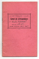 Carnet De Correspondance  Classe De 1 Ere B.II Lycée Fénelon - Lille Année Scolaire 1948-1949 - 12-18 Ans
