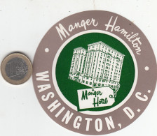 ETIQUETA - STICKER - LUGGAGE LABEL  HOTEL MANGER HAMILTON - WASHINGTON   ETATS UNIS - UNITED STATES - - Etiquetas De Hotel