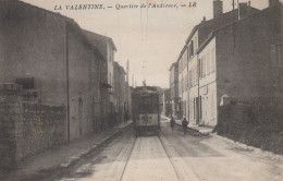 13 / MARSEILLE / LA VALENTINE / QUARTIER DE L AUDIENCE / TRAMWAY - Les Caillols, La Valentine