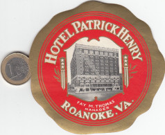 ETIQUETA - STICKER - LUGGAGE LABEL  HOTEL PATRICK HENRY - ROANOKE -    ETATS UNIS - UNITED STATES - - Etiquetas De Hotel