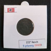 Pièce De 5 Reichspfennig De 1940B (Vienne) - 5 Reichspfennig