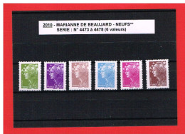2010 - MARIANNE DE BEAUJARD - NEUFS** - N° 4473 à 4478 - COTE Y & T : 24.00 Euros - 2008-2013 Marianne Van Beaujard