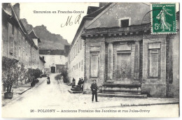POLIGNY - Ancienne Fontaine Des Jacobins Et Rue Jules Grévy - Poligny