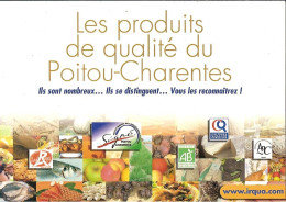 CPM - LES PRODUITS DE QUALITE DU POITOU CHARENTES - ILS SONT NOMBREUX - ILS SE DISTINGUENT - VOUS LES RECONNAITREZ ! - Poitou-Charentes