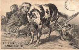 MILITARIA - Le Chien Ambulancier - Des Blessés De La Guerre -  Carte Postale Ancienne - Sonstige & Ohne Zuordnung