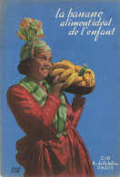 FANTAISIE - Une Marchande De Banane - La Banane Aliment Idéal De L'enfant - Colorisé - Carte Postale Ancienne - Donne