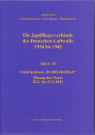 Die Jagdfliegerverbände Der Deutschen Luftwaffe 1934 Bis 1945 / Die Jagdfliegerverbände Der Deutschen Luftwaff - Trasporti