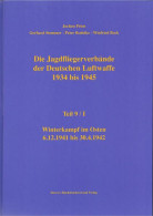 Die Jagdfliegerverbände Der Deutschen Luftwaffe 1934 Bis 1945 / Die Jagdfliegerverbände Der Deutschen Luftwaff - Verkehr