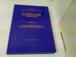 Die Jagdfliegerverbände Der Deutschen Luftwaffe 1934 Bis 1945 Teil 8/II. Einsatz Im Mittelmeerraum Novemver 19 - Trasporti