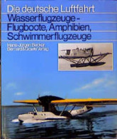 Wasserflugzeuge - Flugboote, Amphibien, Schwimmerflugzeuge - Trasporti