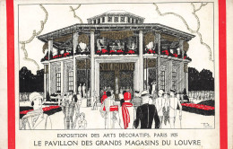 Paris * Grands Magasins Du Louvre * Pavillon à L'exposition Des Arts Décoratifs 1925 * CPA Publicitaire Illustrateur - Andere & Zonder Classificatie