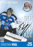 Autogramm Eishockey AK Sebastian Vogl Straubing Tigers 17-18 Landshut Ingolstadt Grizzlys Wolfsburg Bad Tölzer Löwen - Sports D'hiver