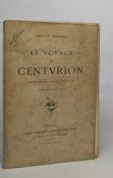 Le Voyage Du Centurion - Archéologie