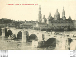 Espagne ZARAGOZA. Puente De Piedra Y Templo Del Pilar - Zaragoza