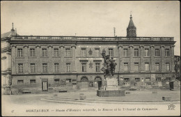 MONTAUBAN 1910 "Musée D’Histoire Naturelle - La Bourse Et Le Tribunal De Commerce" - Montauban